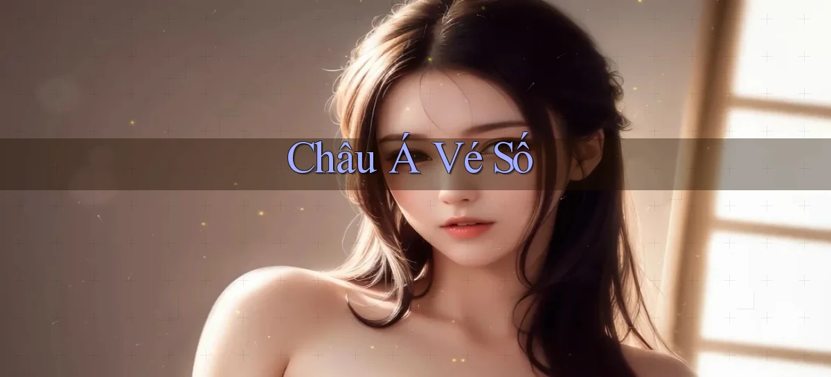 Châu Á Vé số