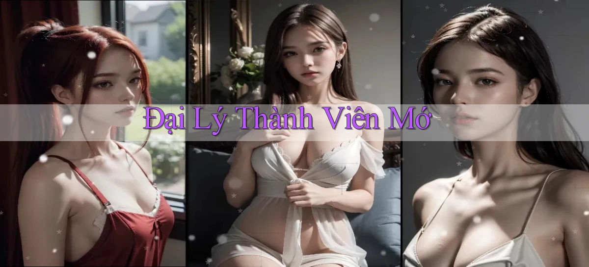 Đại lý Thành viên mớ