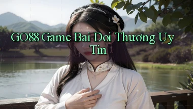 go88  game bai doi thương uy tin