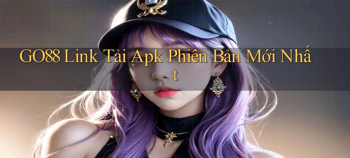 go88  link tải apk phiên bản mới nhất