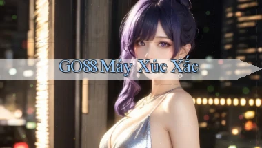 go88  máy xúc xắc