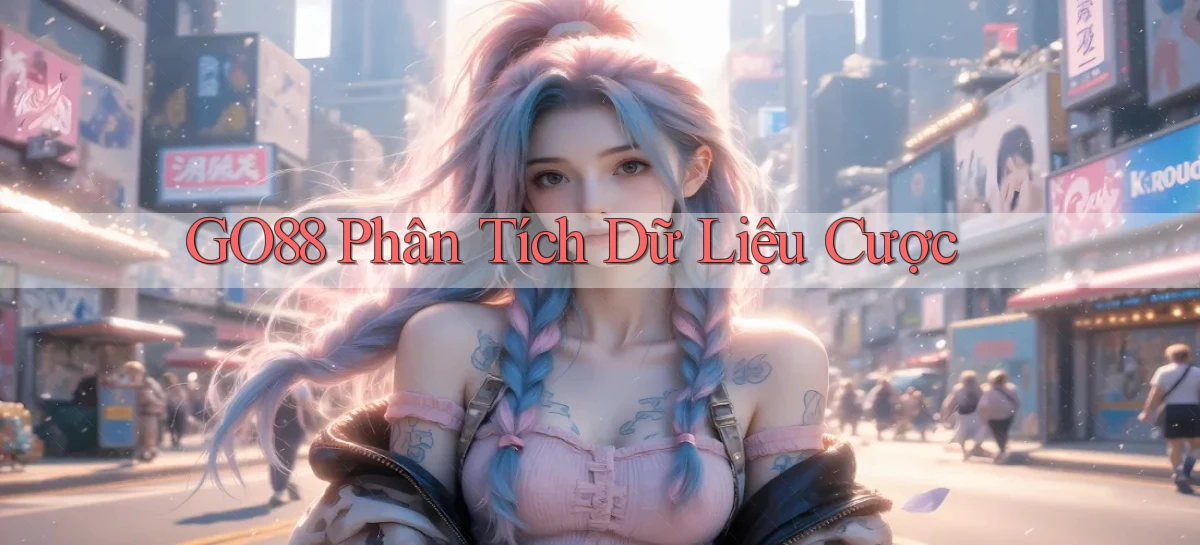 go88  phân tích dữ liệu cược