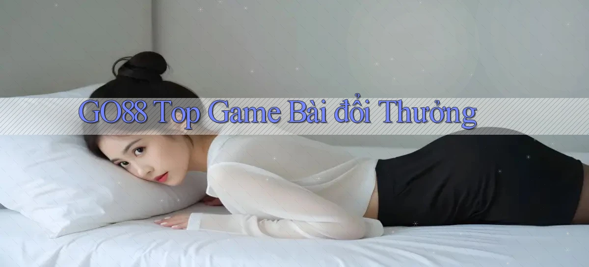 go88  top game bài đổi thưởng