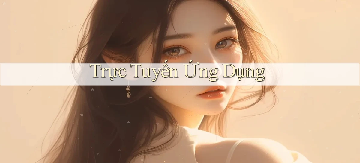 Trực tuyến Ứng dụng