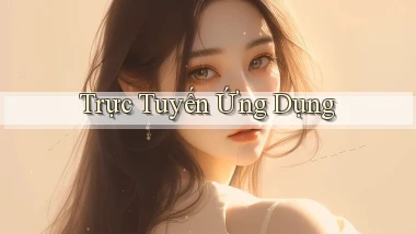 Trực tuyến Ứng dụng